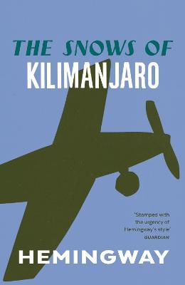 The Snows of Kilimanjaro - Ernest Hemingway - Libro Vintage Publishing | Libraccio.it