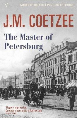 The Master of Petersburg - J.M. Coetzee - Libro Vintage Publishing | Libraccio.it