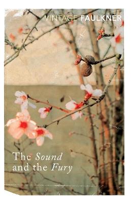 The Sound and the Fury - William Faulkner - Libro Vintage Publishing | Libraccio.it