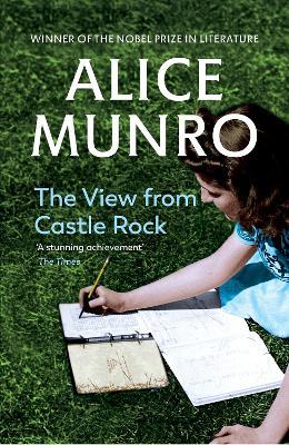 The View from Castle Rock - Alice Munro - Libro Vintage Publishing | Libraccio.it