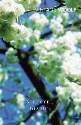 Selected Diaries - Virginia Woolf - Libro Vintage Publishing | Libraccio.it