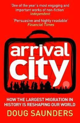 Arrival City - Doug Saunders - Libro Cornerstone | Libraccio.it