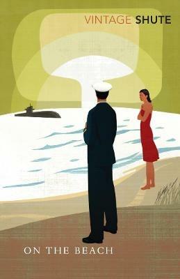 On The Beach - Nevil Shute - Libro Vintage Publishing | Libraccio.it