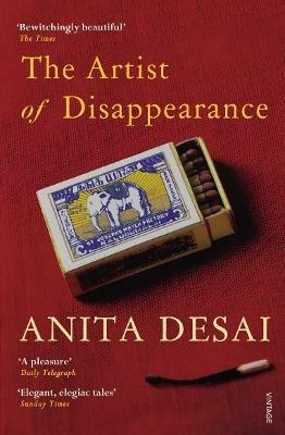 The Artist of Disappearance - Anita Desai - Libro Vintage Publishing | Libraccio.it