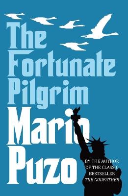 The Fortunate Pilgrim - Mario Puzo - Libro Cornerstone | Libraccio.it