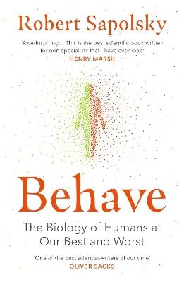 Behave - Robert M Sapolsky - Libro Vintage Publishing | Libraccio.it