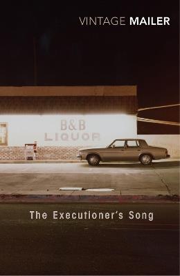 The Executioner's Song - Norman Mailer - Libro Vintage Publishing | Libraccio.it
