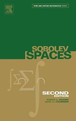 Sobolev Spaces - Robert A. Adams, John J. F. Fournier - Libro Elsevier Science Publishing Co Inc, Pure and Applied Mathematics | Libraccio.it