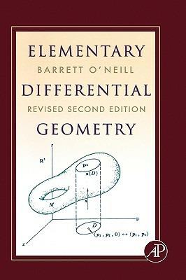 Elementary Differential Geometry, Revised 2nd Edition - Barrett O'Neill - Libro Elsevier Science Publishing Co Inc | Libraccio.it