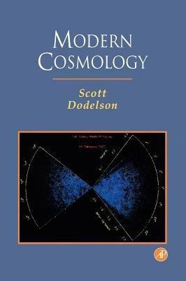 Modern Cosmology - Scott Dodelson - Libro Elsevier Science Publishing Co Inc | Libraccio.it