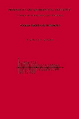 Fourier Series and Integrals  - Libro Elsevier Science Publishing Co Inc, Probability and Mathematical Statistics | Libraccio.it