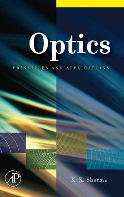 Optics - Kailash K. Sharma - Libro Elsevier Science Publishing Co Inc | Libraccio.it