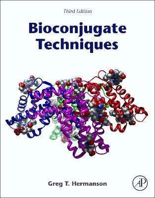 Bioconjugate Techniques - Greg T. Hermanson - Libro Elsevier Science Publishing Co Inc | Libraccio.it