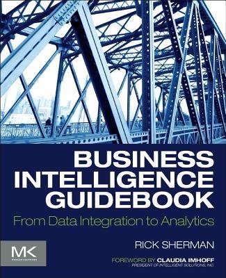 Business Intelligence Guidebook - Rick Sherman - Libro Elsevier Science & Technology | Libraccio.it