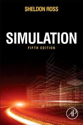 Simulation - Sheldon M. Ross - Libro Elsevier Science Publishing Co Inc | Libraccio.it