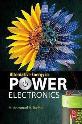 Alternative Energy in Power Electronics  - Libro Elsevier - Health Sciences Division | Libraccio.it