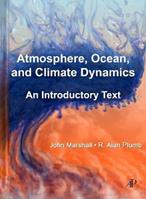 Atmosphere, Ocean and Climate Dynamics - John Marshall, R. Alan Plumb - Libro Elsevier Science Publishing Co Inc | Libraccio.it
