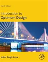 Introduction to Optimum Design - Jasbir Singh Arora - Libro Elsevier Science Publishing Co Inc | Libraccio.it