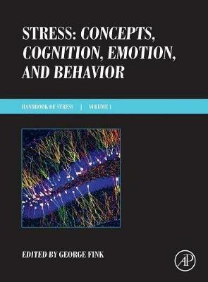 Stress: Concepts, Cognition, Emotion, and Behavior  - Libro Elsevier Science Publishing Co Inc | Libraccio.it
