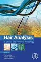 Hair Analysis in Clinical and Forensic Toxicology - Pascal Kintz, Alberto Salomone, Marco Vincenti - Libro Elsevier Science Publishing Co Inc | Libraccio.it