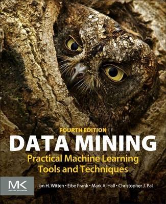 Data Mining - Ian H. Witten, Eibe Frank, Mark A. Hall - Libro Elsevier Science & Technology | Libraccio.it