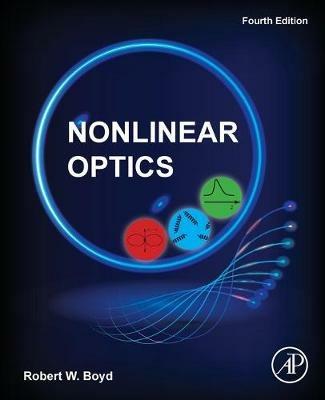 Nonlinear Optics - Robert W. Boyd - Libro Elsevier Science Publishing Co Inc | Libraccio.it