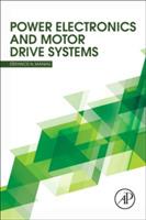 Power Electronics and Motor Drive Systems - Stefanos Manias - Libro Elsevier Science Publishing Co Inc | Libraccio.it