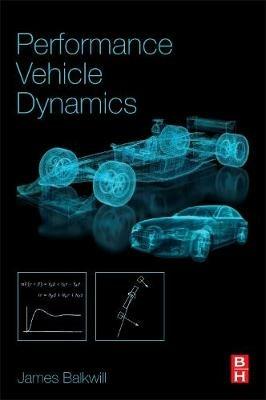 Performance Vehicle Dynamics - James Balkwill - Libro Elsevier - Health Sciences Division | Libraccio.it