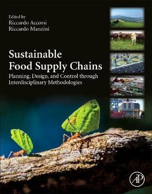 Sustainable Food Supply Chains  - Libro Elsevier Science Publishing Co Inc | Libraccio.it