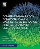 Nanotechnologies and Nanomaterials for Diagnostic, Conservation and Restoration of Cultural Heritage
