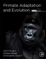 Primate Adaptation and Evolution - John G. Fleagle, Andrea L. Baden, Christopher C. Gilbert - Libro Elsevier Science Publishing Co Inc | Libraccio.it