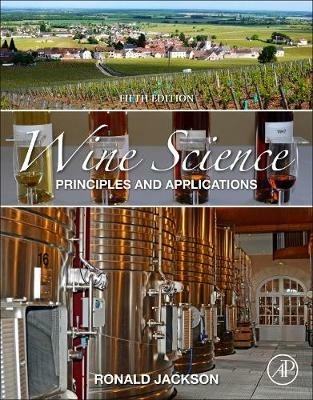 Wine Science - Ronald S. Jackson - Libro Elsevier Science Publishing Co Inc, Food Science and Technology | Libraccio.it