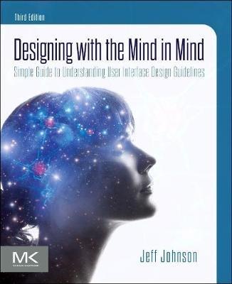Designing with the Mind in Mind - Jeff Johnson - Libro Elsevier Science & Technology | Libraccio.it