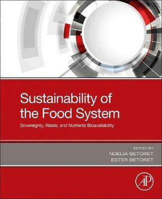 Sustainability of the Food System  - Libro Elsevier Science Publishing Co Inc | Libraccio.it
