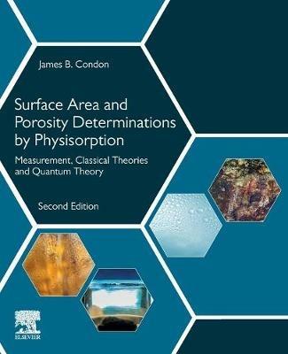 Surface Area and Porosity Determinations by Physisorption - James B. Condon - Libro Elsevier Science Publishing Co Inc | Libraccio.it