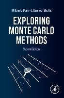 Exploring Monte Carlo Methods - William L. Dunn, J. Kenneth Shultis - Libro Elsevier Science Publishing Co Inc | Libraccio.it
