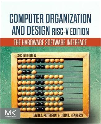 Computer Organization and Design RISC-V Edition - David A. Patterson, John L. Hennessy - Libro Elsevier Science & Technology, The Morgan Kaufmann Series in Computer Architecture and Design | Libraccio.it