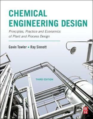 Chemical Engineering Design - Gavin Towler, Ray Sinnott - Libro Elsevier - Health Sciences Division | Libraccio.it