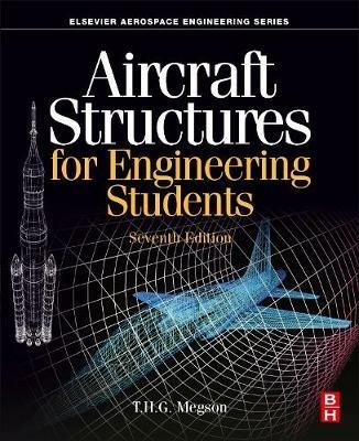 Aircraft Structures for Engineering Students - T.H.G. Megson - Libro Elsevier - Health Sciences Division, Aerospace Engineering | Libraccio.it