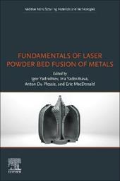 Fundamentals of Laser Powder Bed Fusion of Metals