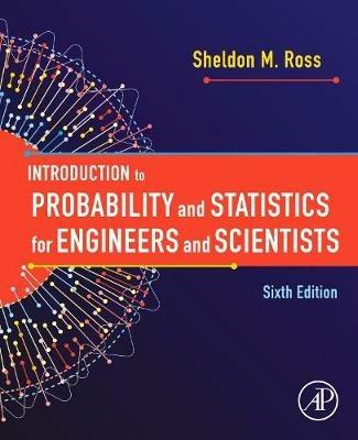 Introduction to Probability and Statistics for Engineers and Scientists - Sheldon M. Ross - Libro Elsevier Science Publishing Co Inc | Libraccio.it