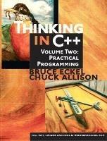 Thinking in C++, Volume 2 - Bruce Eckel, Chuck Allison - Libro Pearson Education (US) | Libraccio.it