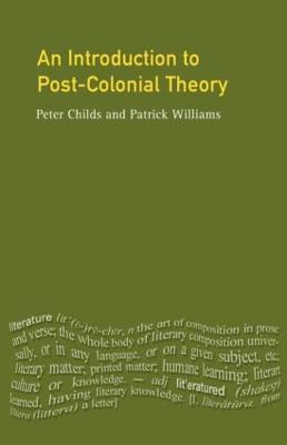 Introduction To Post-Colonial Theory - Peter Childs, Patrick Williams - Libro Taylor & Francis Ltd | Libraccio.it