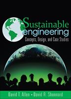 Sustainable Engineering - David Allen, David R. Shonnard - Libro Pearson Education (US) | Libraccio.it