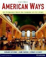 American Ways: An Introduction to American Culture - Maryanne Datesman, JoAnn Crandall, Edward N. Kearny - Libro Pearson Education (US) | Libraccio.it