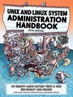 UNIX and Linux System Administration Handbook - Evi Nemeth, Garth Snyder, Trent Hein - Libro Penguin Putnam Inc | Libraccio.it