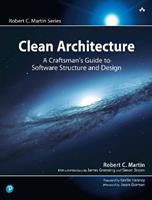 Clean Architecture - Robert Martin - Libro Pearson Education (US), Robert C. Martin Series | Libraccio.it
