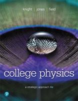 College Physics - Randall Knight, Brian Jones, Stuart Field - Libro Pearson Education (US) | Libraccio.it