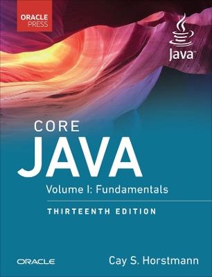 Core Java, Volume I - Cay Horstmann - Libro Pearson Education (US), Oracle Press for Java | Libraccio.it