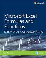 Microsoft Excel Formulas and Functions (Office 2021 and Microsoft 365) - Paul McFedries - Libro Pearson Education (US), Business Skills | Libraccio.it